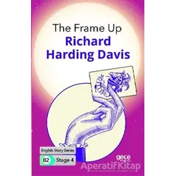 The Frame Up - İngilizce Hikayeler B2 Stage 4 - R. Harding Davis - Gece Kitaplığı