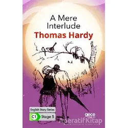 A Mere Interlude - İngilizce Hikayeler C1 Stage 5 - Thomas Hardy - Gece Kitaplığı