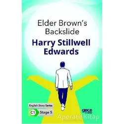 Elder Browns Backslide - İngilizce Hikayeler C1 Stage 5 - Harry Stillwell Edwards - Gece Kitaplığı