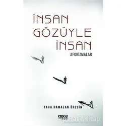 İnsan Gözüyle İnsan - Taha Ramazan Üresin - Gece Kitaplığı