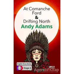 At Comanche Ford - Drifting North / İngilizce Hikayeler C2 Stage 6 - Andy Adams - Gece Kitaplığı