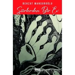 Şiirlerden Bir Ev - Behzat Mansuroğlu - Gece Kitaplığı