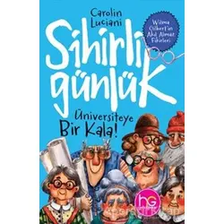 Üniversiteye Bir Kala! - Sihirli Günlük - Carolin Luciani - Halk Kitabevi