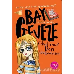 Bay Geveze - Okul mu? Ben Hallederim - Carolin Luciani - Halk Kitabevi
