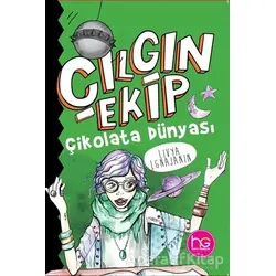 Çılgın Ekip - Çikolata Dünyası - Livya Lgnajanin - Halk Kitabevi