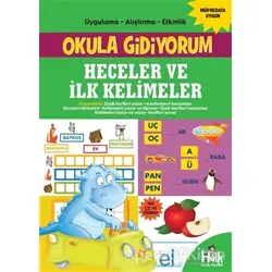 Heceler ve İlk Kelimeler - Okula Gidiyorum - Kolektif - Halk Kitabevi