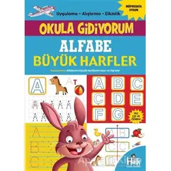 Alfabe Büyük Harfler - Okula Gidiyorum - Kolektif - Halk Kitabevi