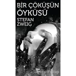Bir Çöküşün Öyküsü - Stefan Zweig - Halk Kitabevi