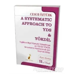 A Systematic Approach to YDS & YÖKDİL - Cesur Öztürk - Pelikan Tıp Teknik Yayıncılık