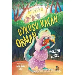 Uykusu Kaçan Orman - Gökçen Zorcu - İthaki Çocuk Yayınları