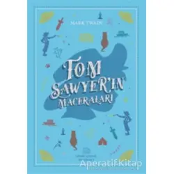 Tom Sawyer’in Maceraları - Mark Twain - İthaki Çocuk Yayınları