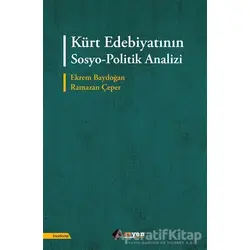 Kürt Edebiyatının Sosyo-Politik Analizi - Ramazan Çeper - Aryen Yayınları