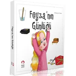 Feyza’nın Günlüğü - Ahmed Pak - Fazilet Çocuk Yayınevi
