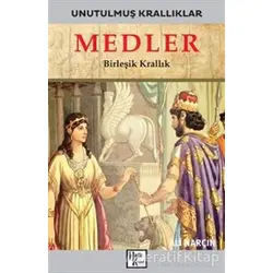 Medler - Unutulmuş Krallıklar - Ali Narçın - Halk Kitabevi