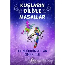 Kuşların Diliyle Masallar - Ömer Gül - Cağaloğlu Yayınevi
