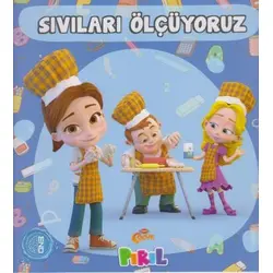 Sıvıları Ölçüyoruz - Neslihan Bayram Sacihan - Pırıl Yayınları