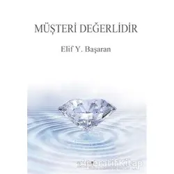 Müşteri Değerlidir - Elif Y. Başaran - Artikel Yayıncılık