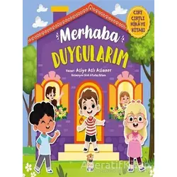 Merhaba Duygularım - Cırt Cırtlı Hikaye Kitabı - Asiye Aslı Aslaner - Sincap Kitap