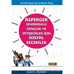 Asperger Sendromlu Gençler ve Yetişkinler İçin Sosyal Beceriler