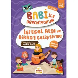İşitsel Algı ve Dikkat Geliştirme - Babi İle Öğreniyorum 2. Kitap - Bi Kutu Oyun