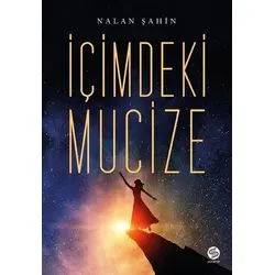 İçimdeki Mucize - Nalan Şahin - Sahi Kitap