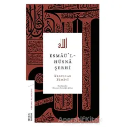 Esmaül-Hüsna Şerhi - Abdullah Simavi - Ketebe Yayınları