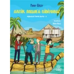 Antik Mısır’a Gidiyoruz - Pınar Göçer - İthaki Çocuk Yayınları