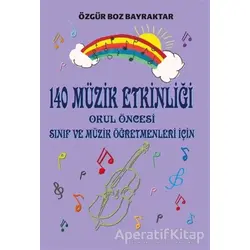 140 Müzik Etkinliği - Özgür Boz Bayraktar - Kitap Dostu Yayınları