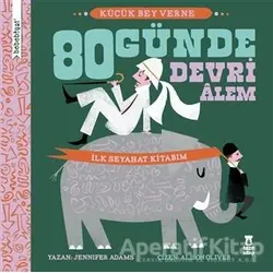 Bebebiyat - 80 Günde Devri Alem - Jennifer Adams - Taze Kitap