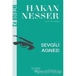 Sevgili Agnes! - Hakan Nesser - İndie Yayınları