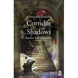 Corridor of Shadows - Muhyiddin Şekur - Timaş Publishing