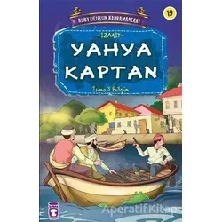 Yahya Kaptan - İsmail Bilgin - Timaş Çocuk
