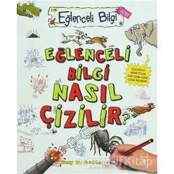 Eğlenceli Bilgi Nasıl Çizilir? - Tony De Saulles - Eğlenceli Bilgi Yayınları