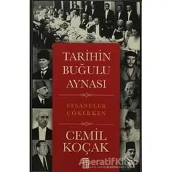 Tarihin Buğulu Aynası - Cemil Koçak - Timaş Yayınları