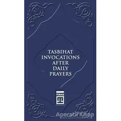 Tasbihat Invocations After Daily Prayers - Kolektif - Timaş Publishing