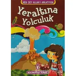 Yeraltına Yolculuk - Hekimoğlu İsmail - Timaş Çocuk
