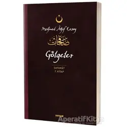 Gölgeler - Safahat 7. Kitap - Mehmed Akif Ersoy - Beyan Yayınları
