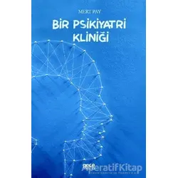Bir Psikiyatri Kliniği - Mert Pay - Gece Kitaplığı