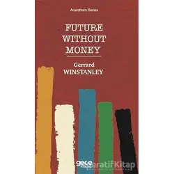 Future Without Money - Gerrard Winstanley - Gece Kitaplığı