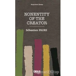 Nonentity Of The Creator - Sebastien Faure - Gece Kitaplığı