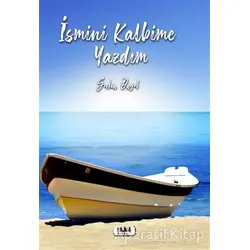 İsmini Kalbime Yazdım - Seçkin Öngel - Tilki Kitap