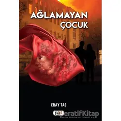 Ağlamayan Çocuk - Eray Taş - Tilki Kitap