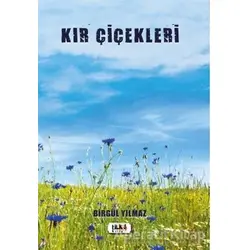 Kır Çiçekleri - Birgül Yılmaz - Tilki Kitap