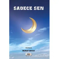 Sadece Sen - Murat Ertav - Tilki Kitap