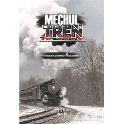 Meçhul Tren - Firdevs Zümrüt Kelebek - Tilki Kitap