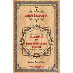 İmam Hasan ve İmam Hüseyinden Dualar - Cevat Kayyumi İsfahani - İmam Rıza Dergahı Yayınları