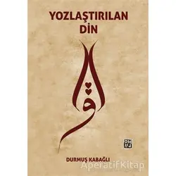 Yozlaştırılan Din - Durmuş Kabağlı - Kutlu Yayınevi