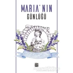 Maria’nın Günlüğü - Zuhal Saadet Dinç - Kutlu Yayınevi