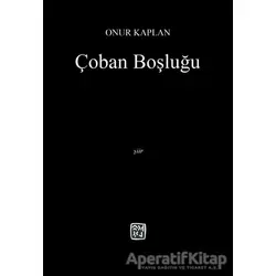 Çoban Boşluğu - Onur Kaplan - Kutlu Yayınevi