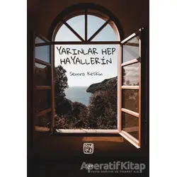 Yarınlar Hep Hayallerin - Semra Keskin - Kutlu Yayınevi